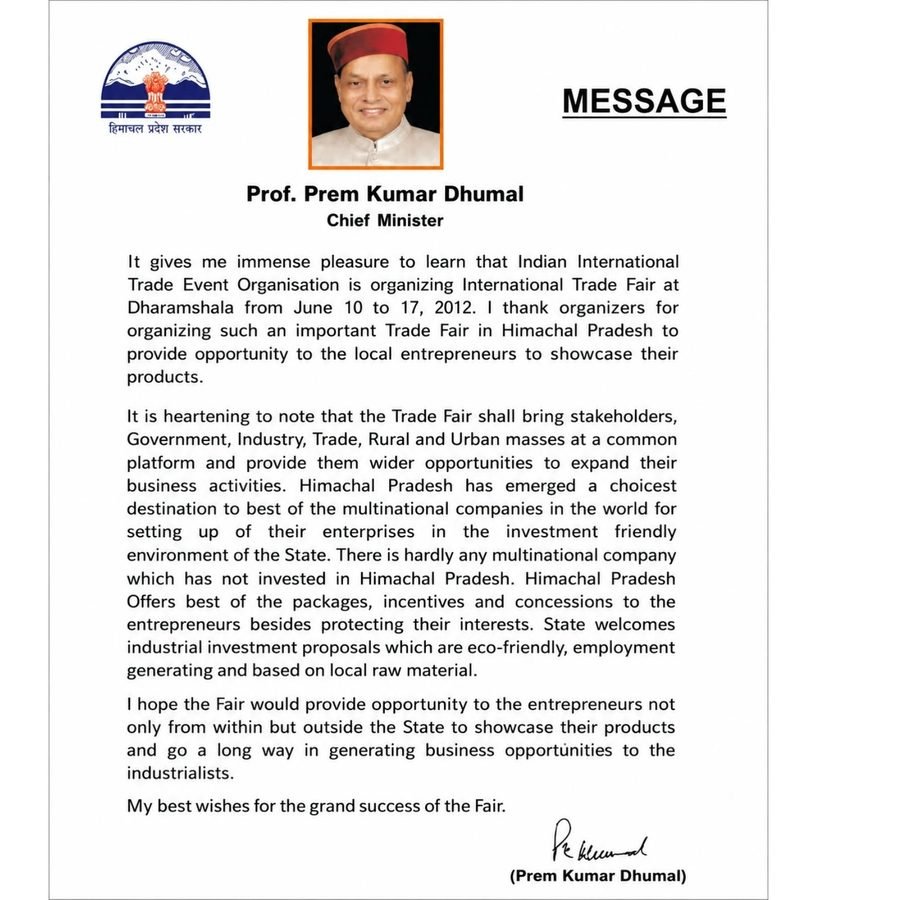 Prof. Prem Kumar Dhumal — Chief Minister, Himachal Pradesh · official message to IITEO Official message from Prof. Prem Kumar Dhumal, Chief Minister of Himachal Pradesh, on the IITEO International Trade Fair at Dharamshala 2012