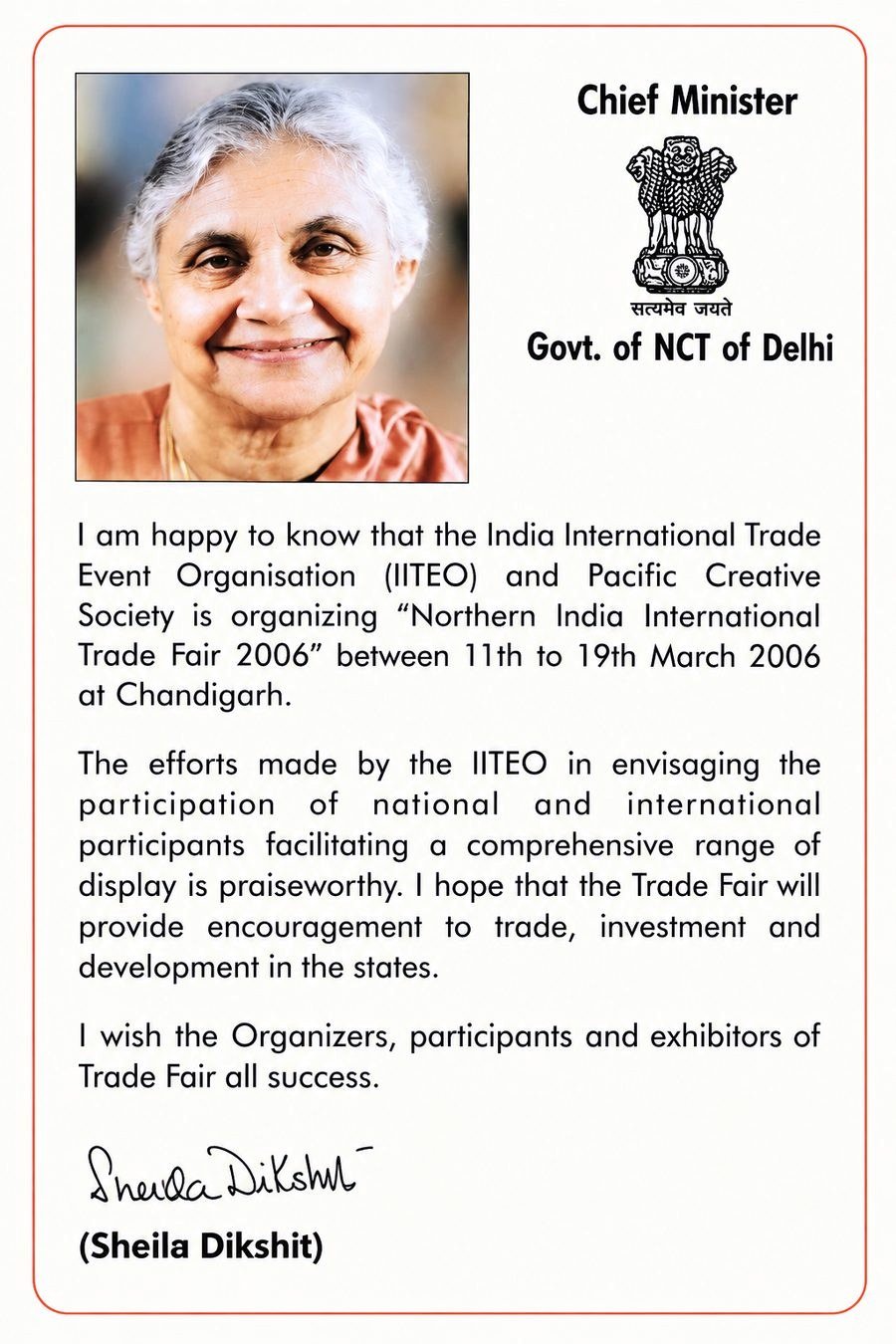 Smt. Sheila Dikshit — Chief Minister, Delhi · official message to IITEO Official message from Smt. Sheila Dikshit, Chief Minister of Delhi, appreciating IITEO for the Northern India International Trade Fair 2006